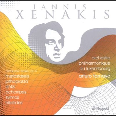  Xenakis - Metastaseis: En hypnotisk och kaotisk resa genom experimentell elektronisk musik